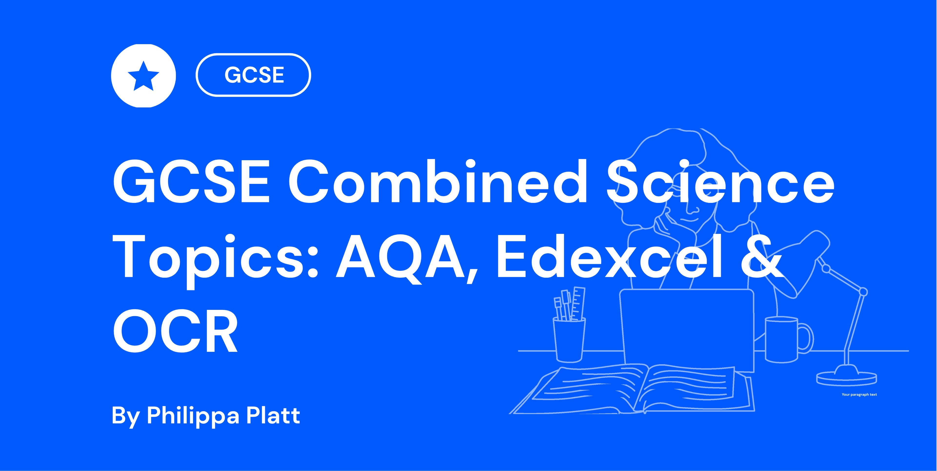 GCSE Combined Science Topics AQA, Edexcel & OCR