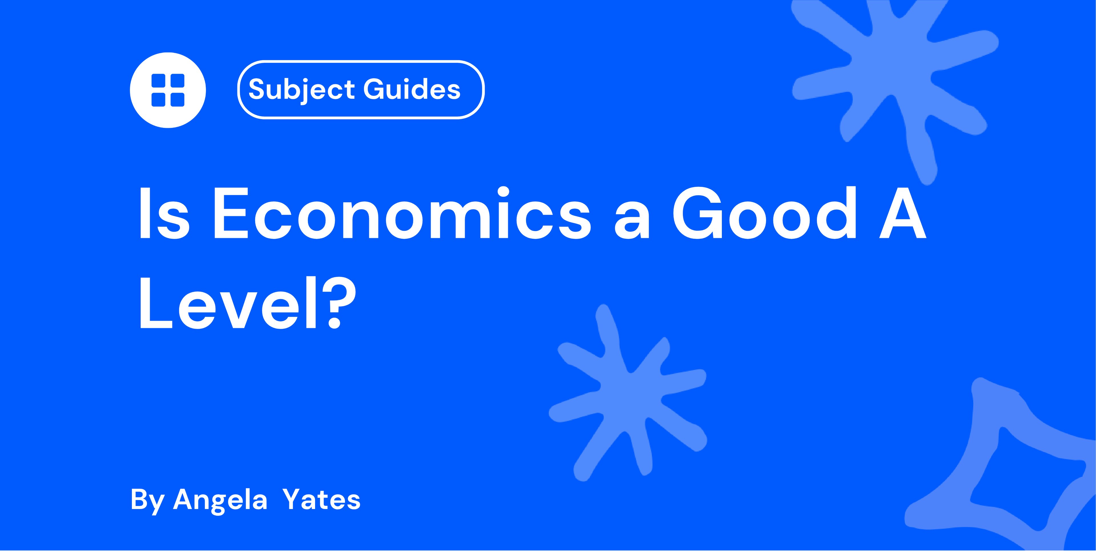 Is Economics a Good A Level