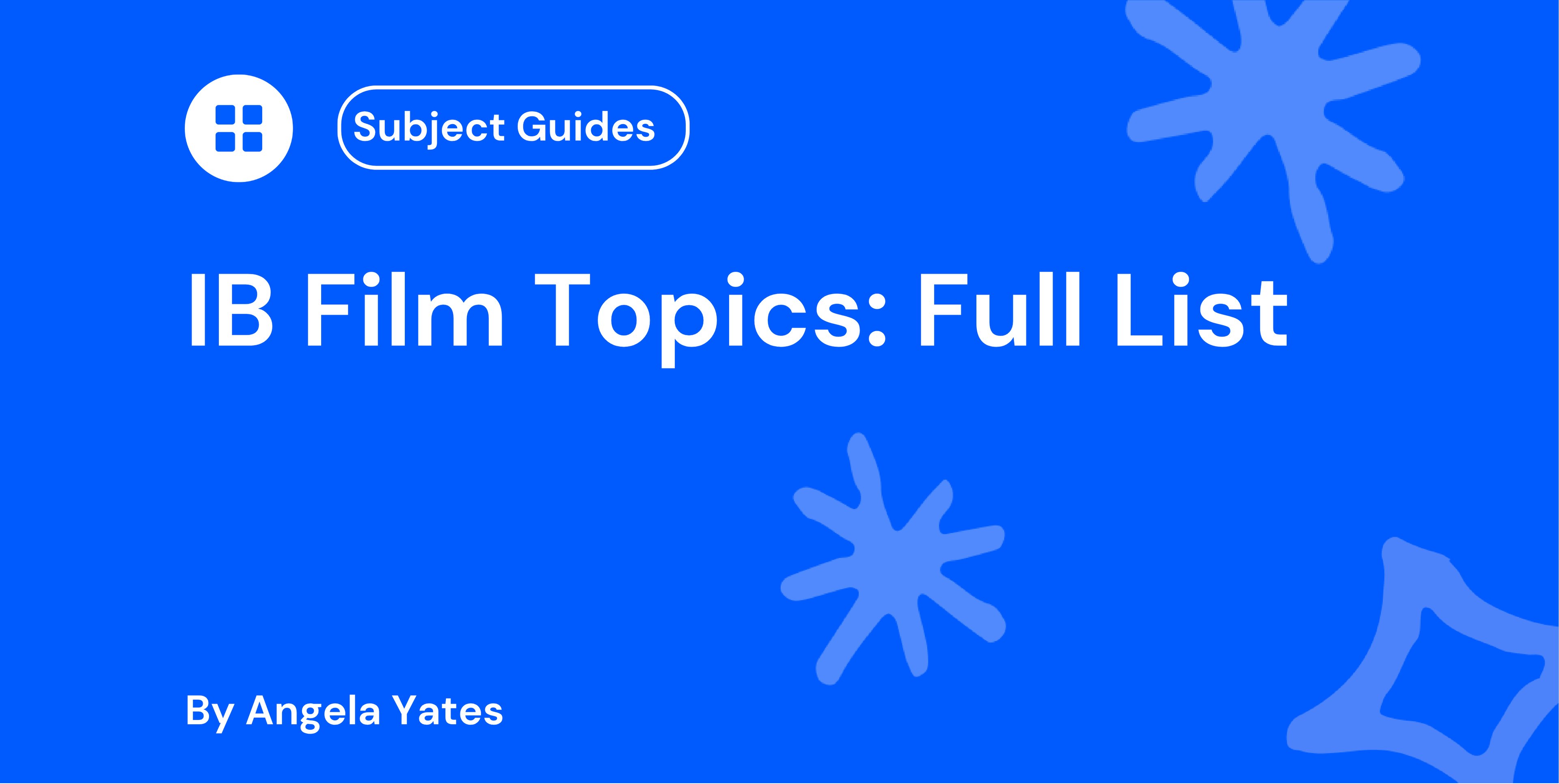 IB Film Topics: Full List