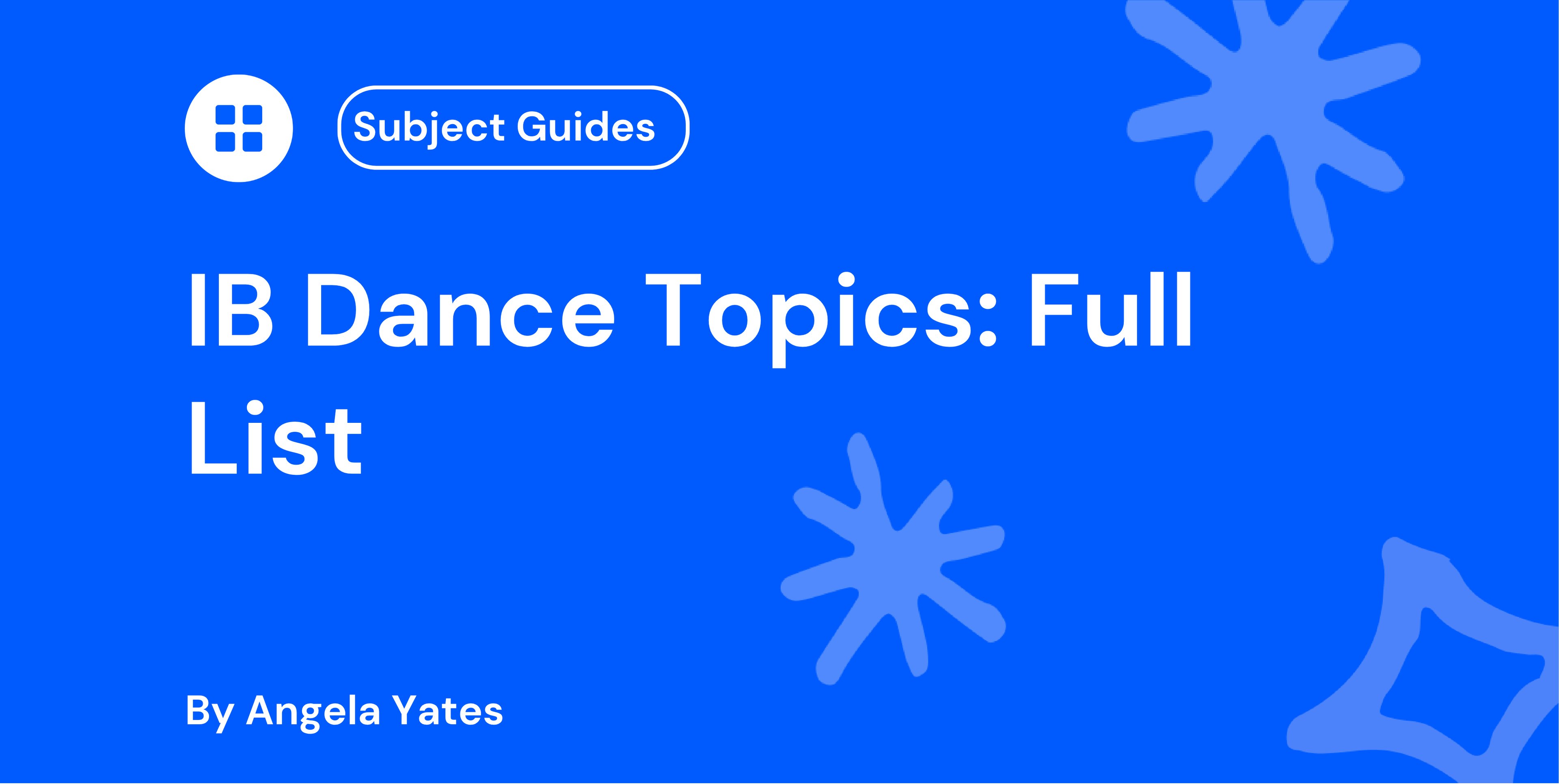 IB Dance Topics: Full List