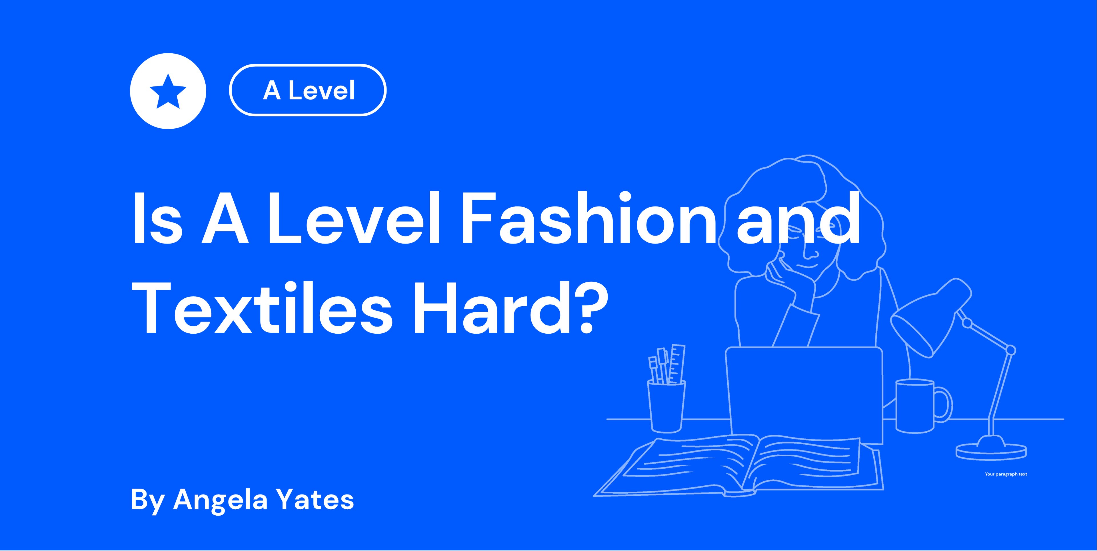 Is A Level Fashion and Textiles Hard