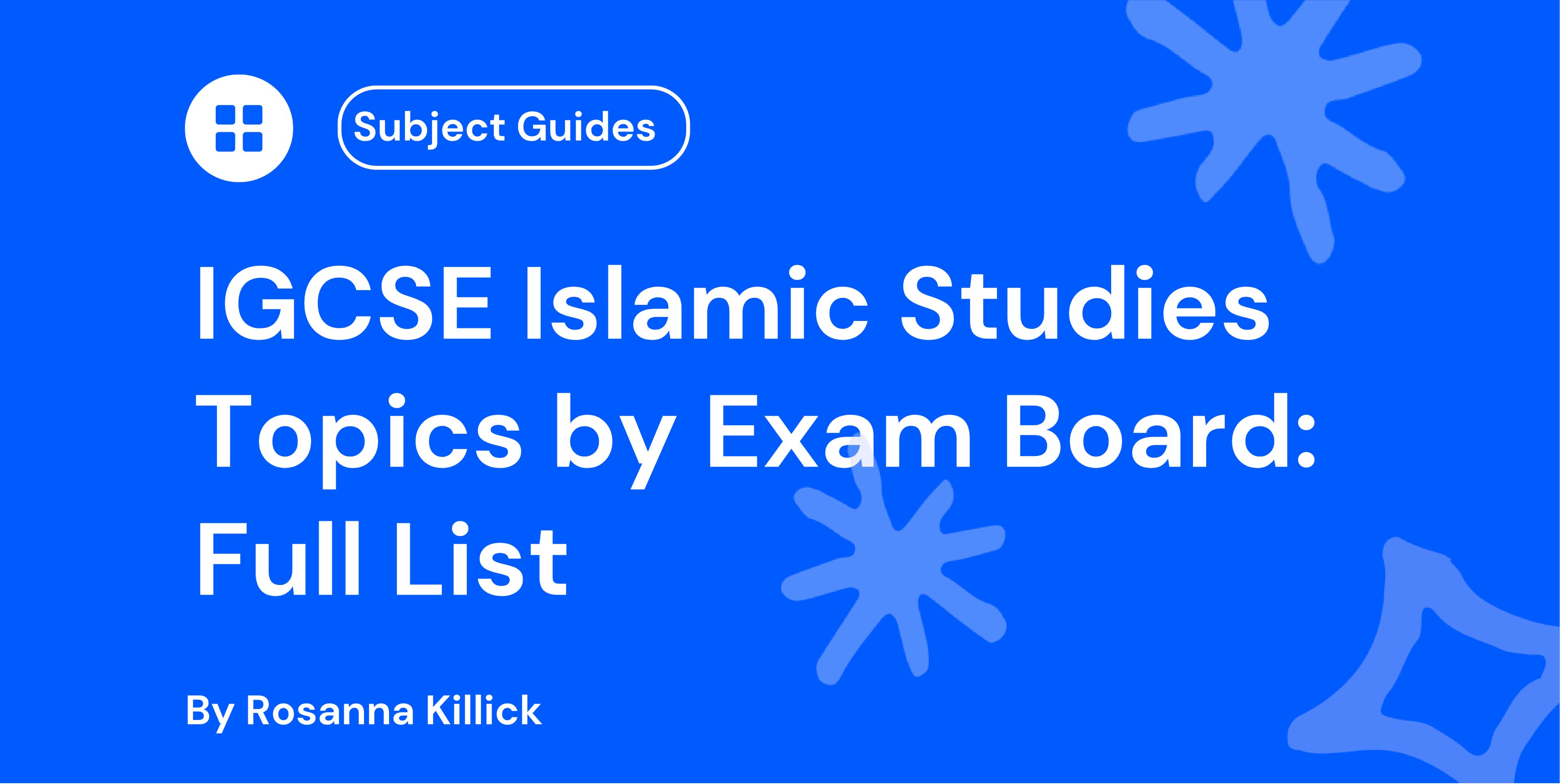 IGCSE Islamic Studies Topics by Exam Board: Full List