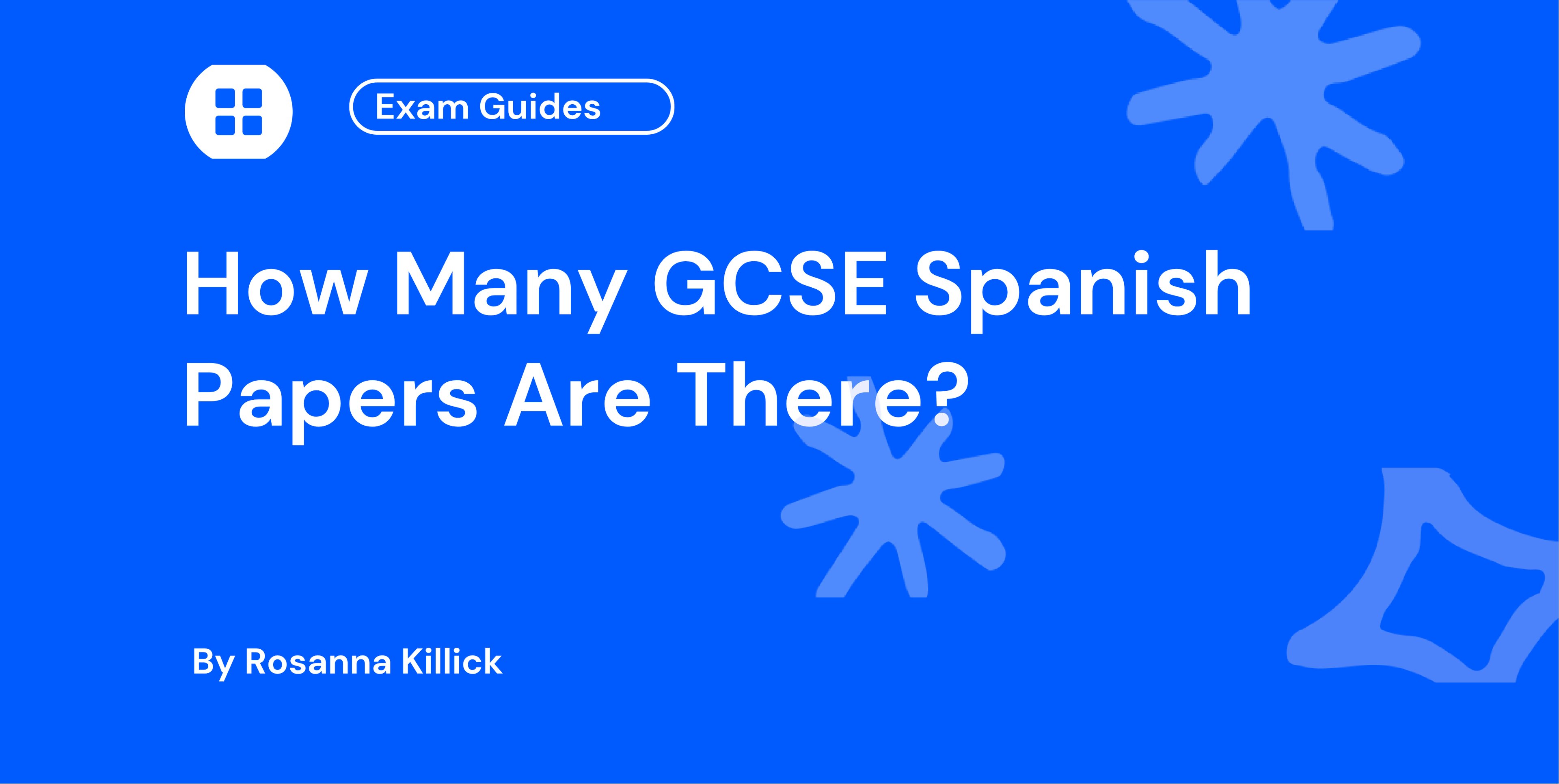 How Many GCSE Spanish Papers Are There?