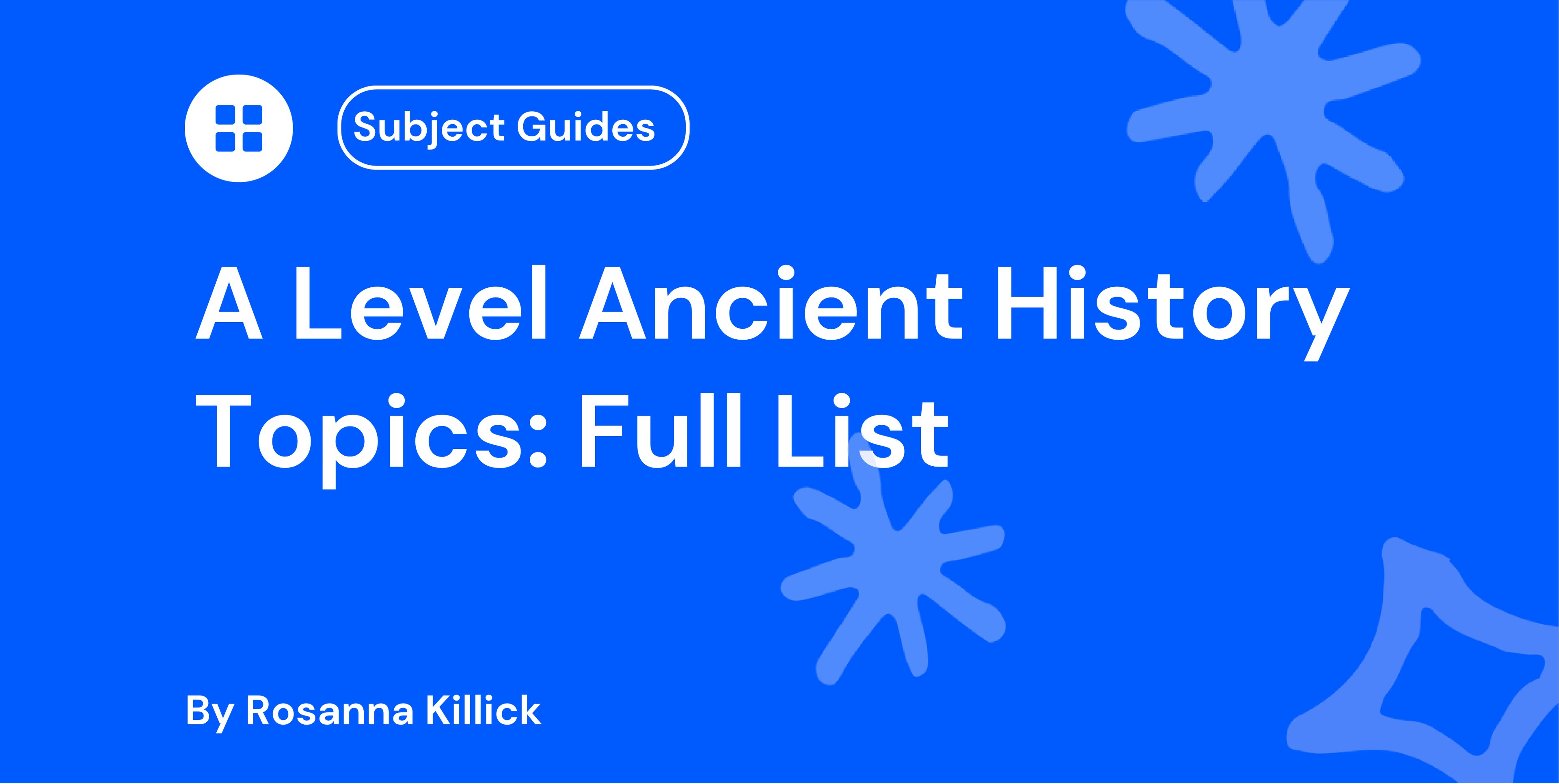 A Level Ancient History Topics Full List