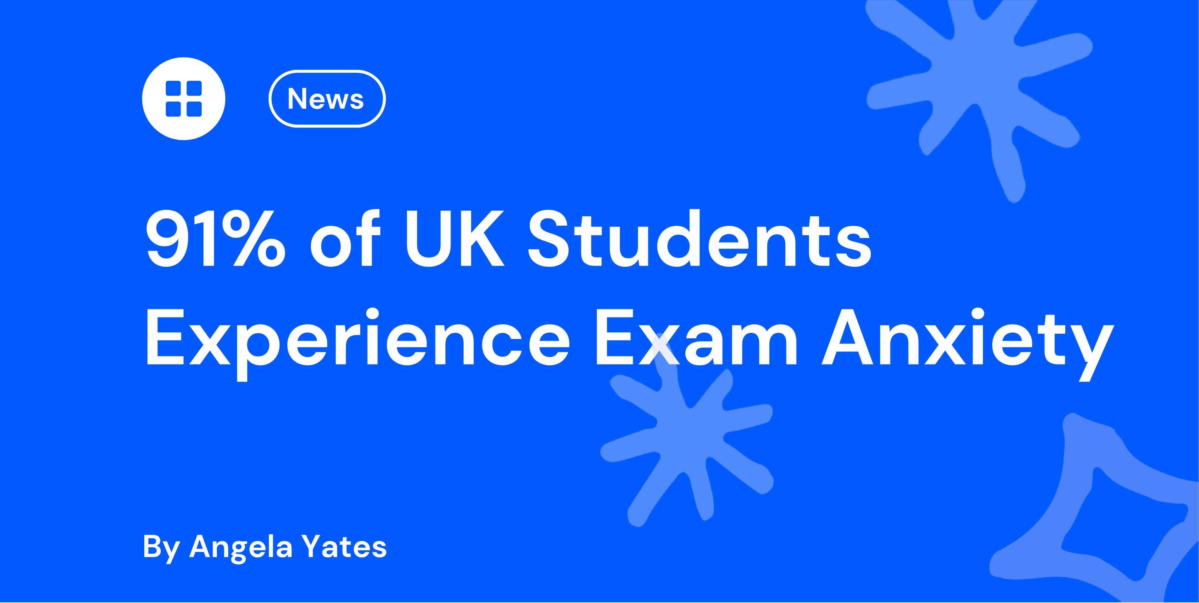 91% of UK Students Experience Exam Anxiety