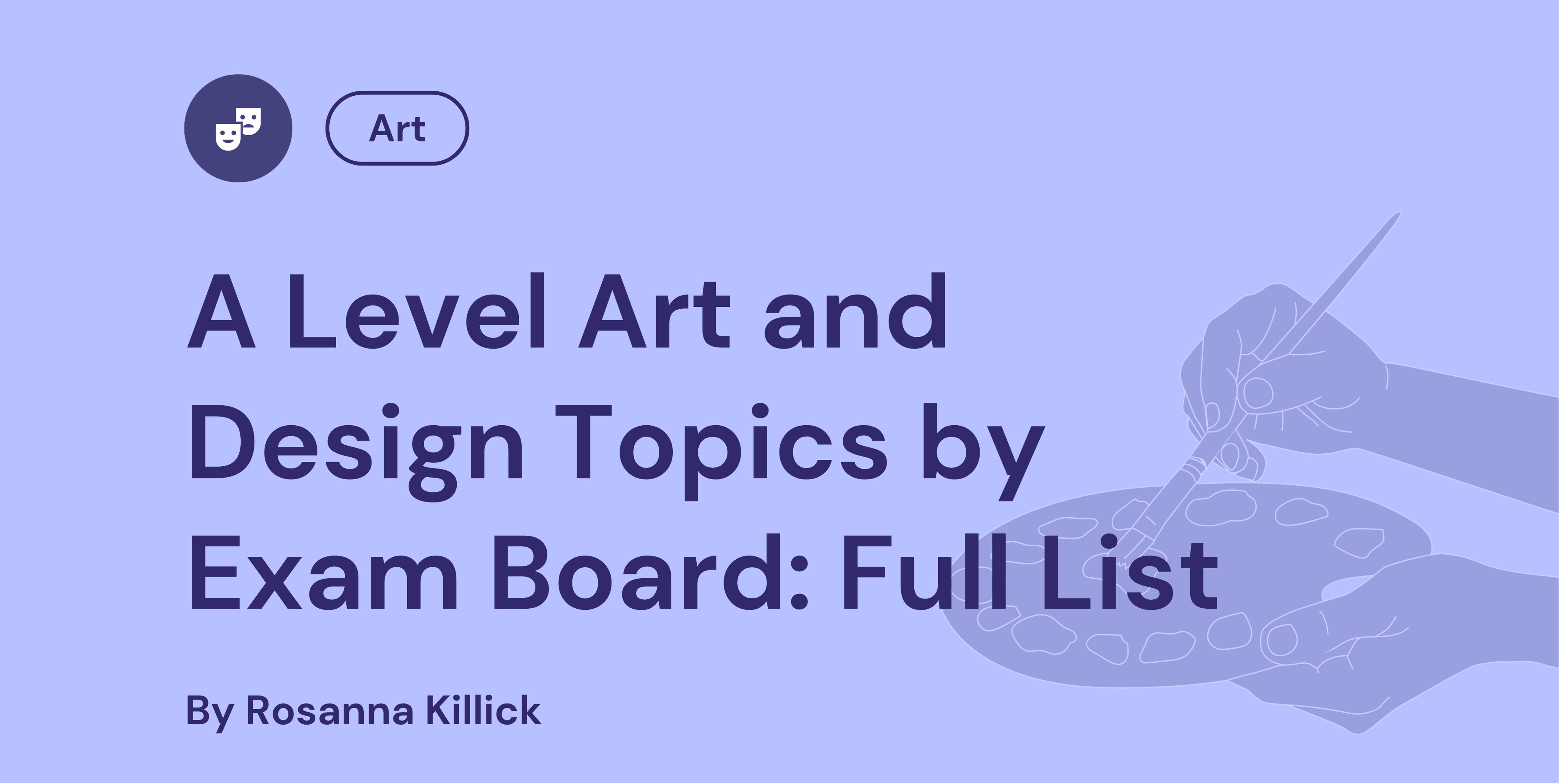 A Level Art and Design Topics by Exam Board: Full List