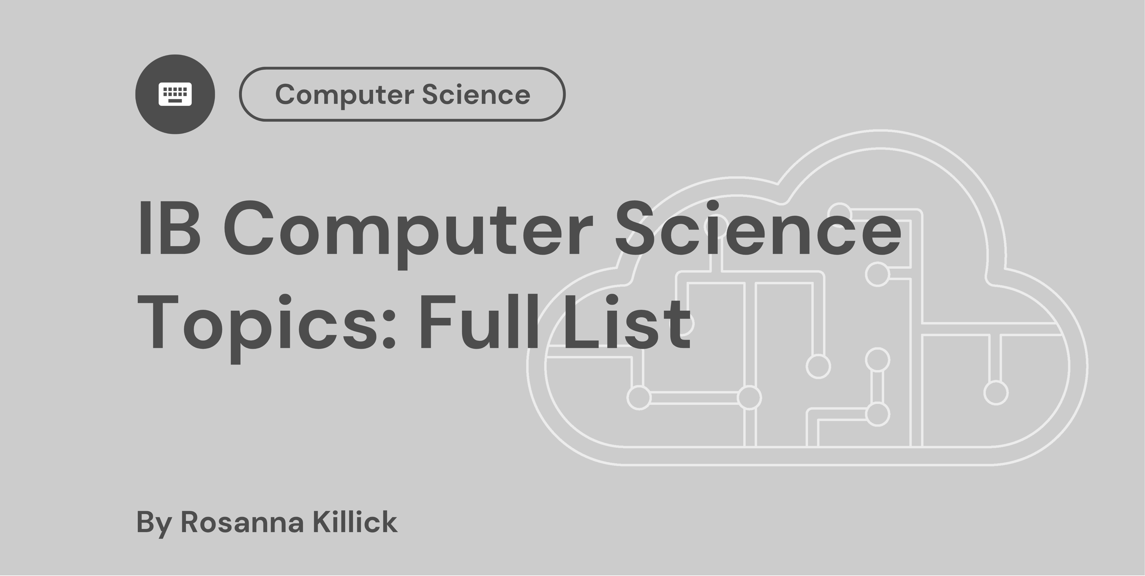 IB Computer Science Topics Full List